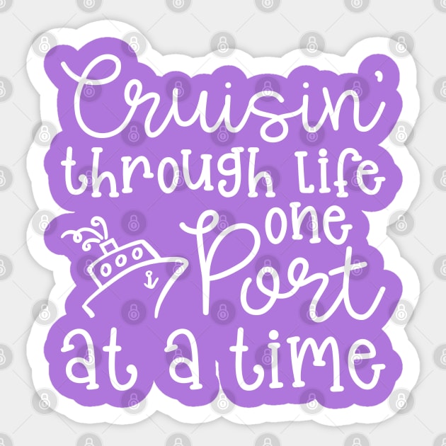 Cruising Through Life One Port At A Time Cruise Vacation Funny Sticker by GlimmerDesigns